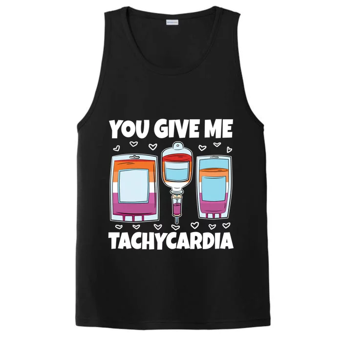 You Give Me Tachycardia Lesbian LgbtQ Nursing Nurse Gift Performance Tank