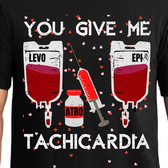 You Give Me Tachycardia Nurse Valentines Day Funny Nursing Gift Pajama Set