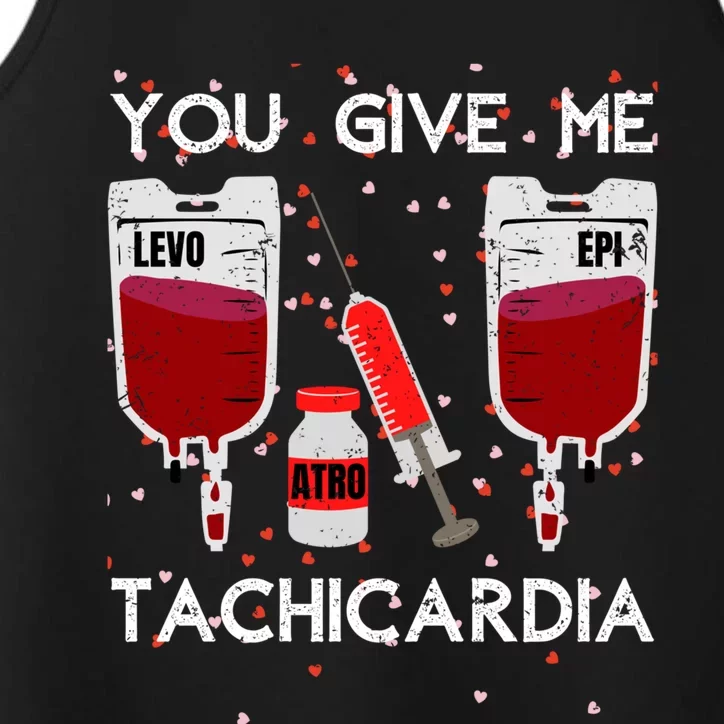 You Give Me Tachycardia Nurse Valentines Day Funny Nursing Gift Performance Tank