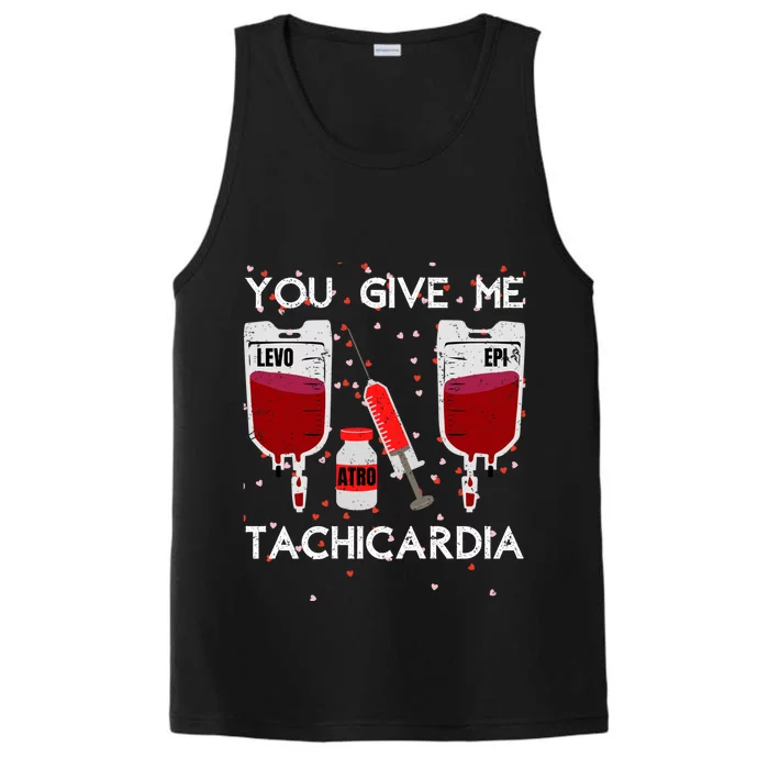 You Give Me Tachycardia Nurse Valentines Day Funny Nursing Gift Performance Tank