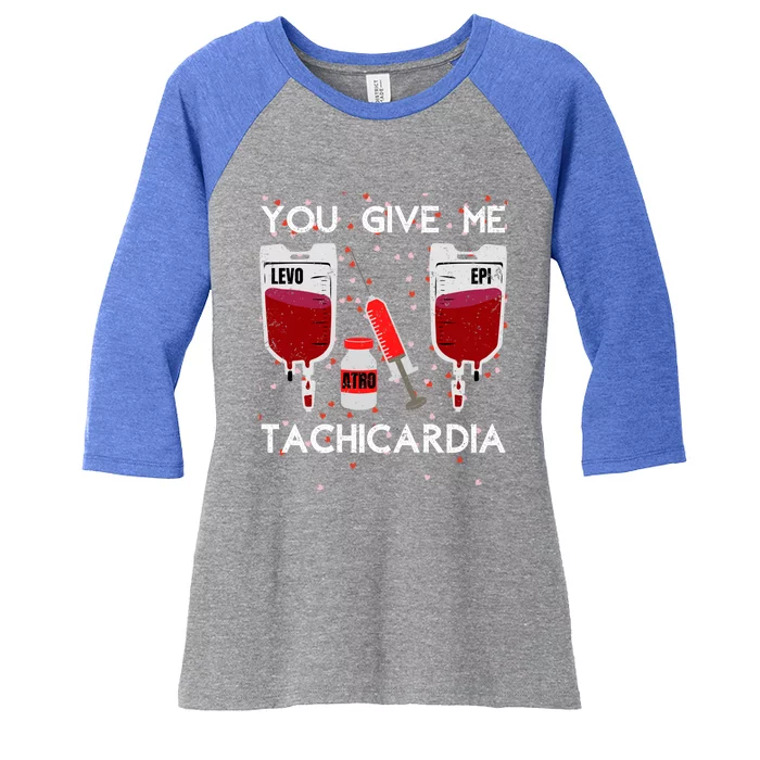 You Give Me Tachycardia Nurse Valentines Day Funny Nursing Gift Women's Tri-Blend 3/4-Sleeve Raglan Shirt