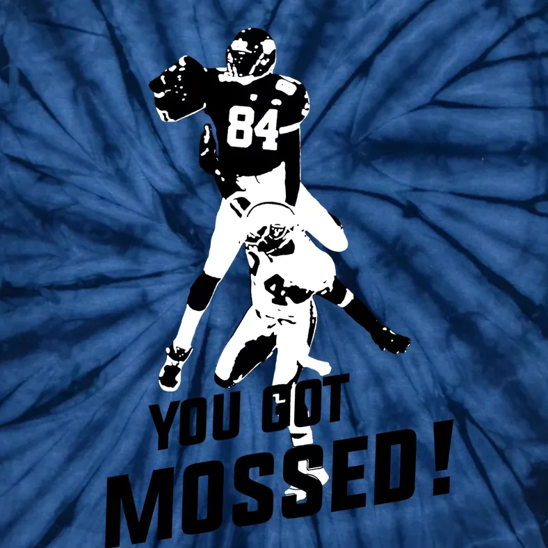 You Got Mossed Tie-Dye T-Shirt