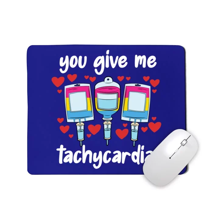 You Give Me Tachycardia Pansexual Lgbtq Rn Nurse Nursing Gift Mousepad