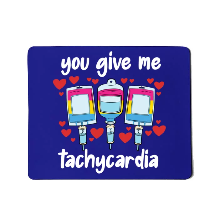 You Give Me Tachycardia Pansexual Lgbtq Rn Nurse Nursing Gift Mousepad