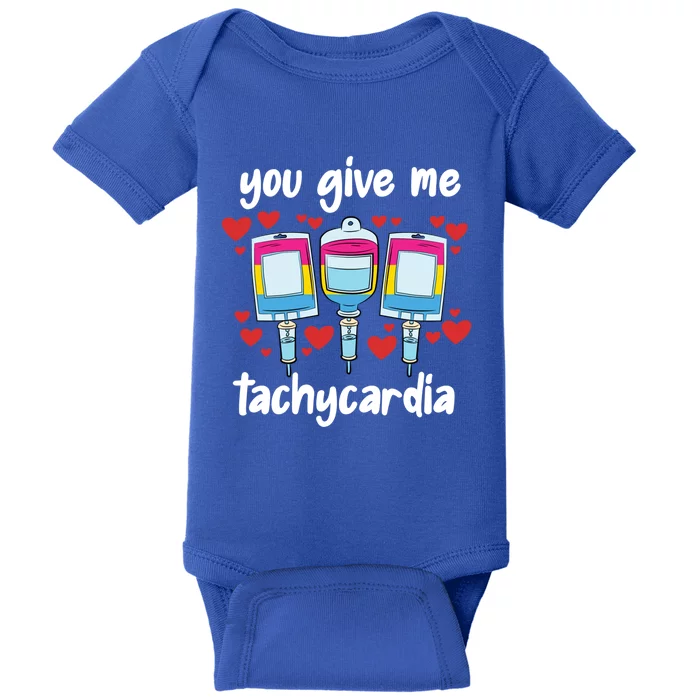 You Give Me Tachycardia Pansexual Lgbtq Rn Nurse Nursing Gift Baby Bodysuit