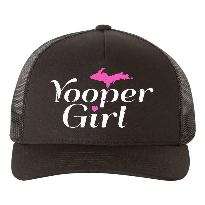 Yooper Girl Michigan Upper Peninsula Midwest Roots Yupoong Adult 5-Panel Trucker Hat