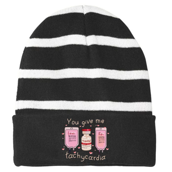 You Give Me Tachycardia Icu Nurse Life Valentines Day Striped Beanie with Solid Band