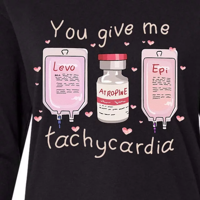 You Give Me Tachycardia ICU Nurse Life Valentines Day Womens Cotton Relaxed Long Sleeve T-Shirt