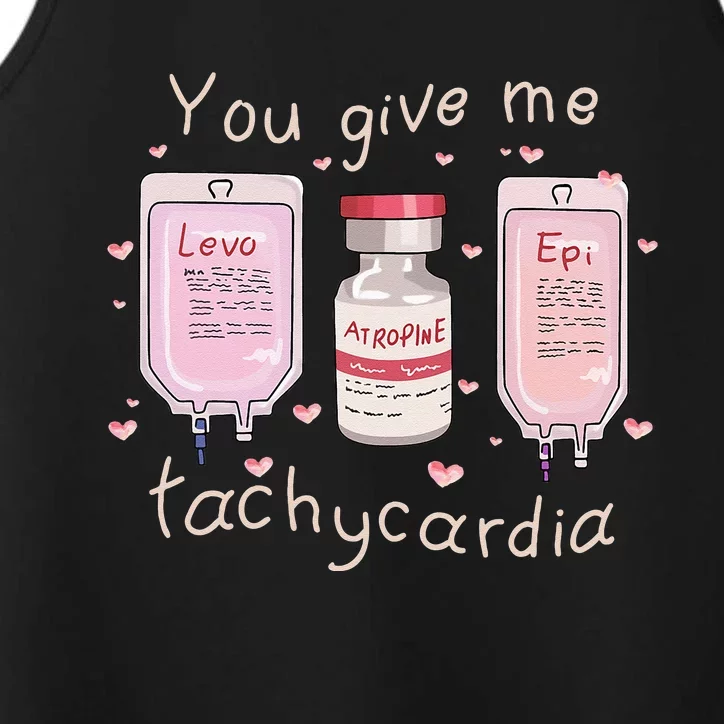 You Give Me Tachycardia ICU Nurse Life Valentines Day Performance Tank