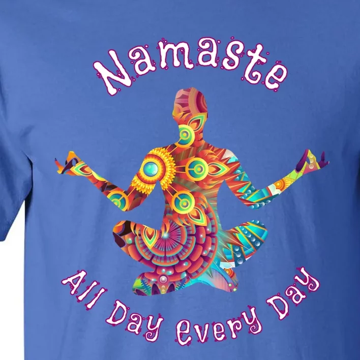 Yoga Gift Namaste All Day Every Day Yoga Pose Gift Tall T-Shirt