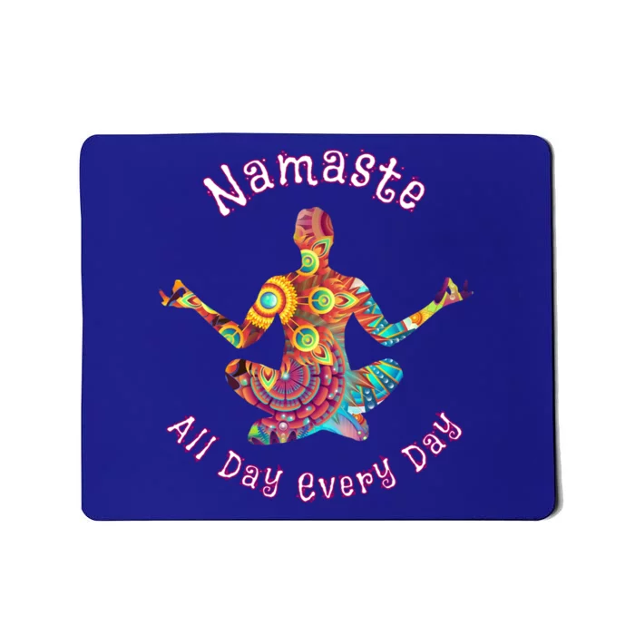 Yoga Gift Namaste All Day Every Day Yoga Pose Gift Mousepad