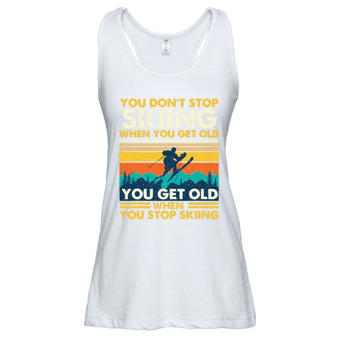 You Get Old When You Stop Skiing Winter Sports Lover Skier Ladies Essential Flowy Tank