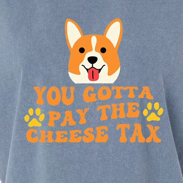 You Gotta Pay The Cheese Tax Funny Dog Meme Garment-Dyed Women's Muscle Tee