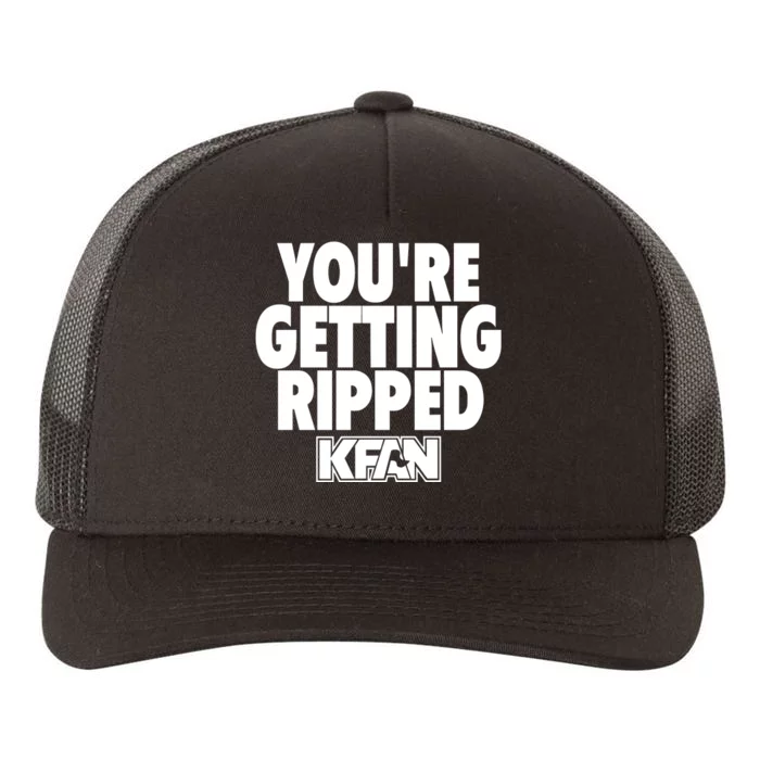 YouRe Getting Ripped Yupoong Adult 5-Panel Trucker Hat