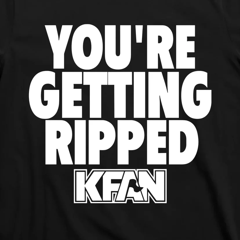 YouRe Getting Ripped T-Shirt