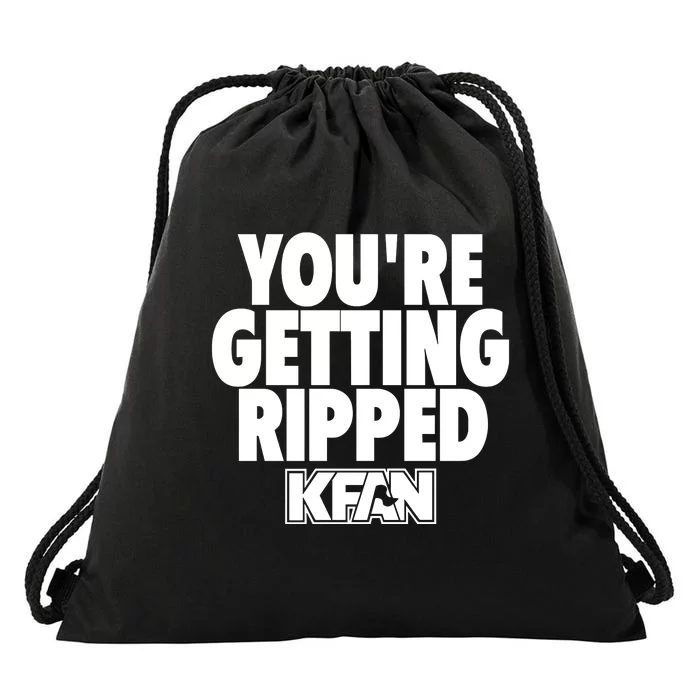 YouRe Getting Ripped Drawstring Bag