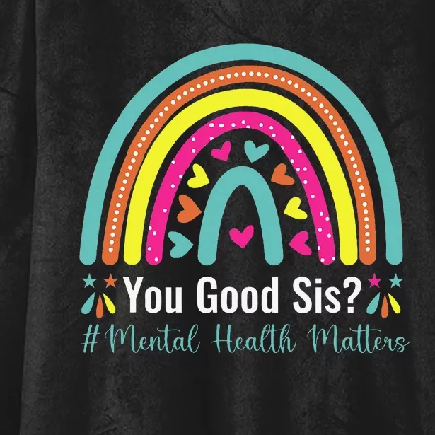 You Good Sis Mental Health Matters Awareness Human Brain Hooded Wearable Blanket