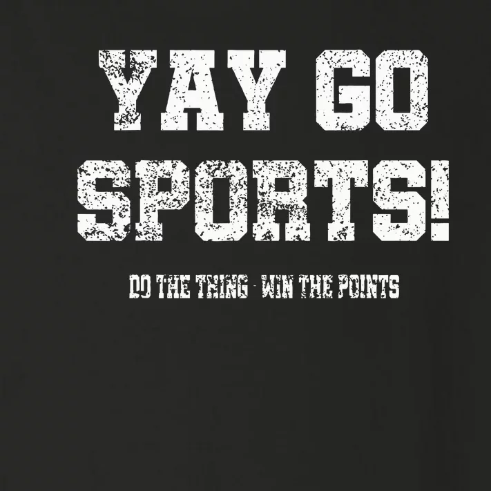 Yay Go Sports! Funny Sports lover Toddler Long Sleeve Shirt