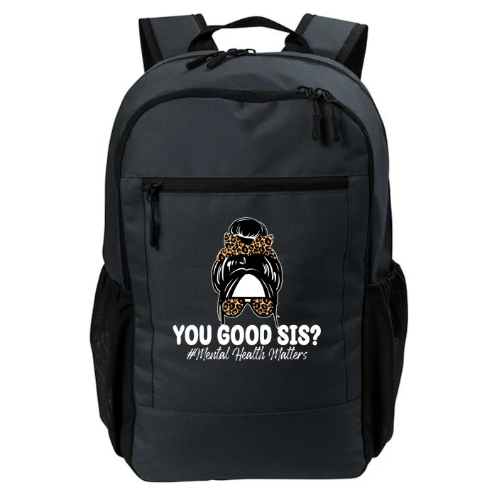 You Good Sis Mental Health Matters Hair Bun Daily Commute Backpack