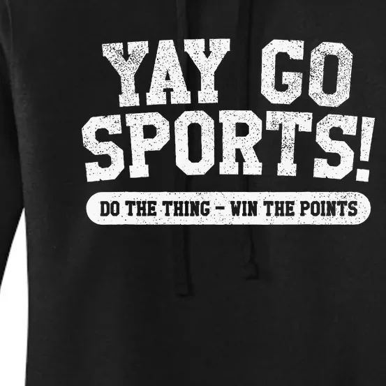 Yay Go Sports! Funny Sports Women's Pullover Hoodie