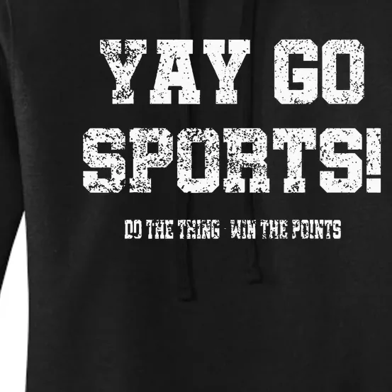 Yay Go Sports! Funny Sports Women's Pullover Hoodie