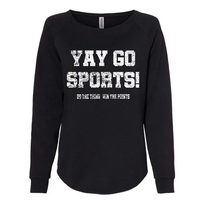 Yay Go Sports! Funny Sports Womens California Wash Sweatshirt