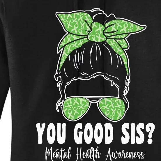 You Good Sis Mental Health Matters Awareness Human Brain Women's Pullover Hoodie