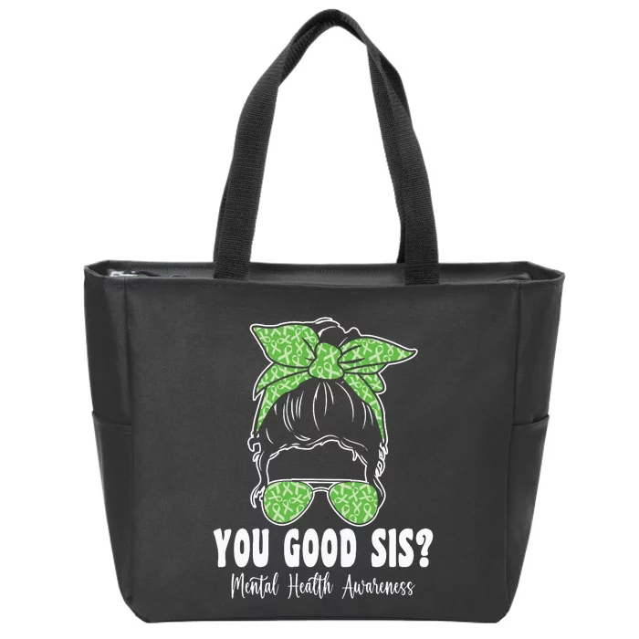 You Good Sis Mental Health Matters Awareness Human Brain Zip Tote Bag