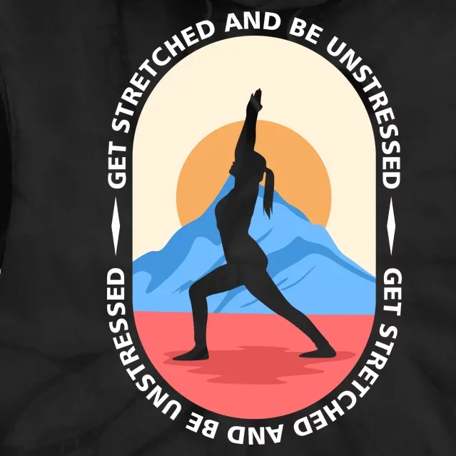 Yoga Get Stretched Tie Dye Hoodie