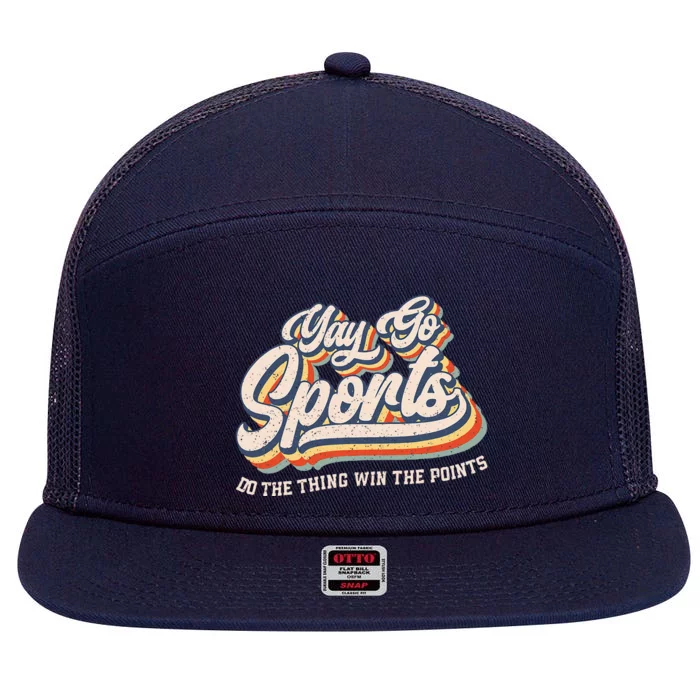 Yay Go Sports Do the Thing Win The Points Funny Sport Team 7 Panel Mesh Trucker Snapback Hat