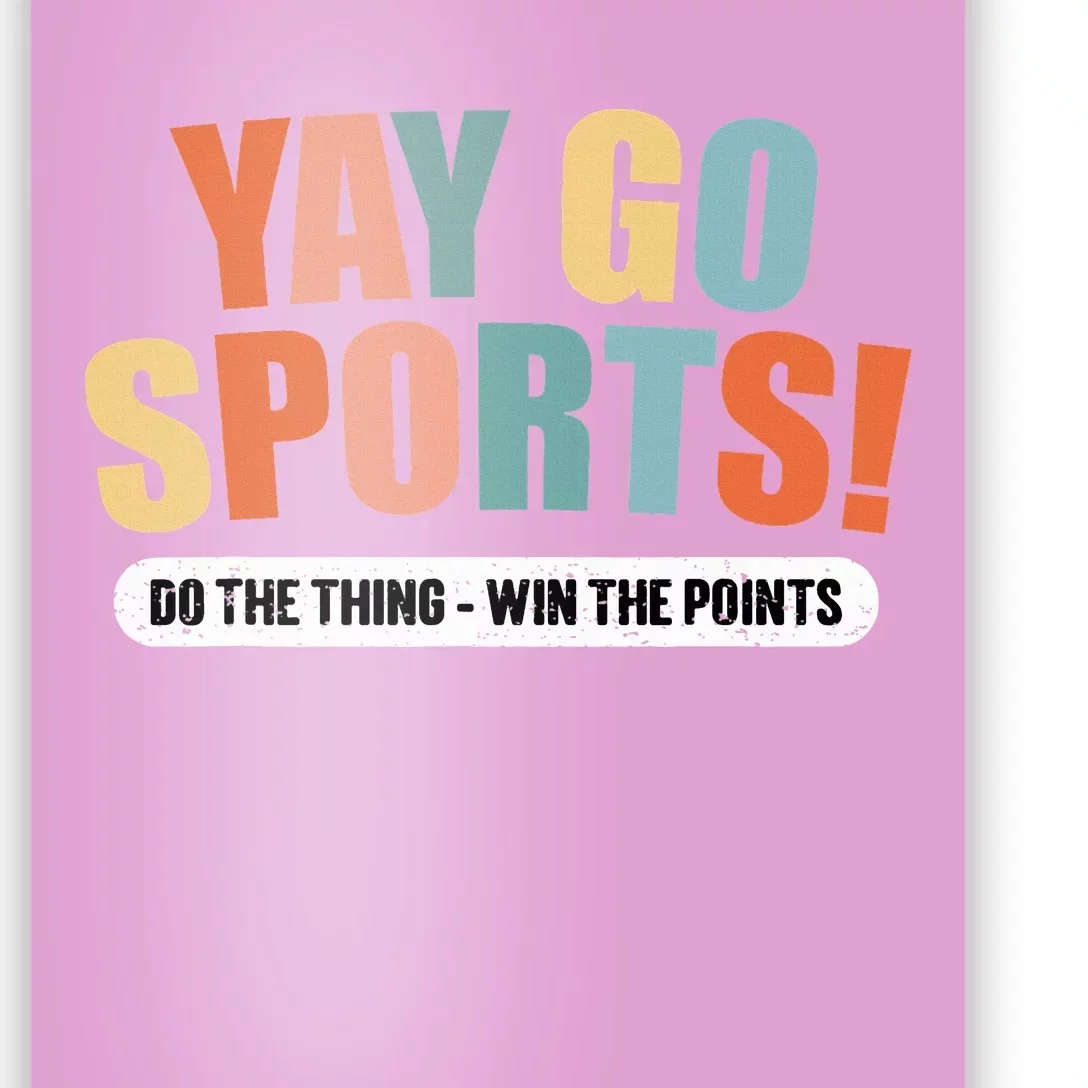 Yay Go Sports! Funny Sports Poster