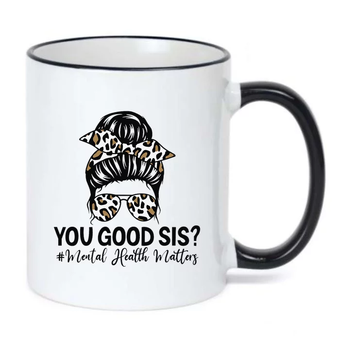 You Good Sis Mental Health Matters Awareness Human Brain Black Color Changing Mug