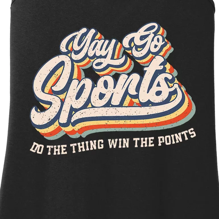 Yay Go Sports Do The Thing Win The Points Funny Sport Team Ladies Essential Tank