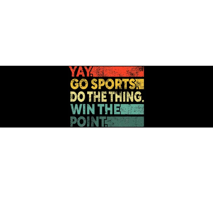 Yay Go Sports! Funny Sport Fan Bumper Sticker