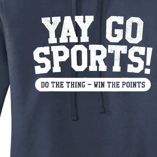 Yay Go Sports! Funny Sports Women's Pullover Hoodie