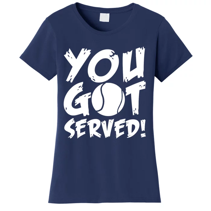 You Got Served Women's T-Shirt