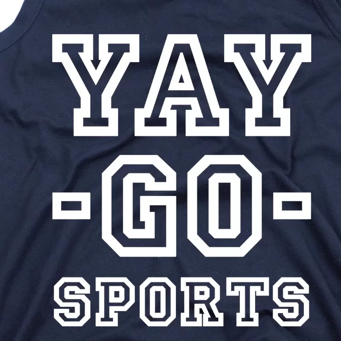 Yay Go Sports Funny Fan Football Soccer Tank Top