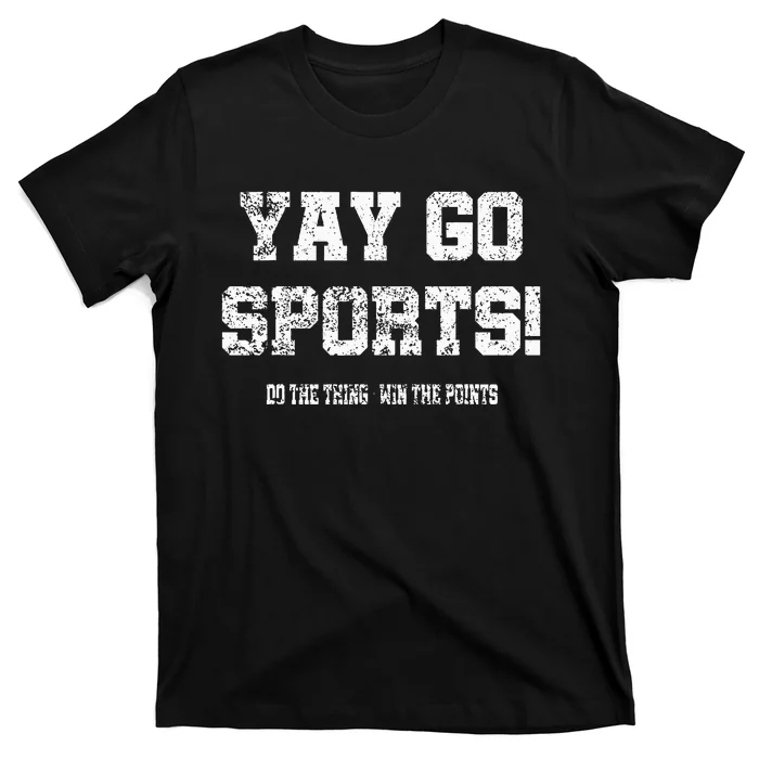 Yay Go Sports! Funny Sports T-Shirt