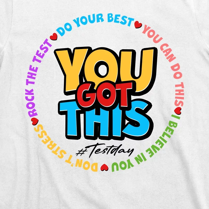 You Got This #Test Day T-Shirt