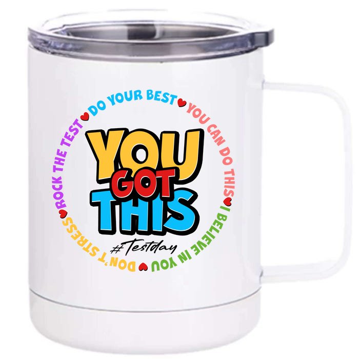 You Got This #Test Day Front & Back 12oz Stainless Steel Tumbler Cup