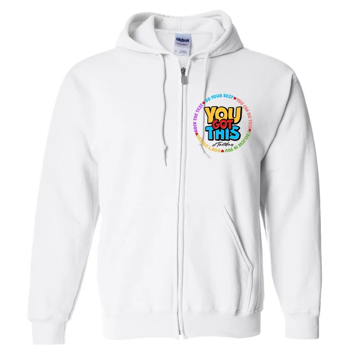 You Got This #Test Day Full Zip Hoodie