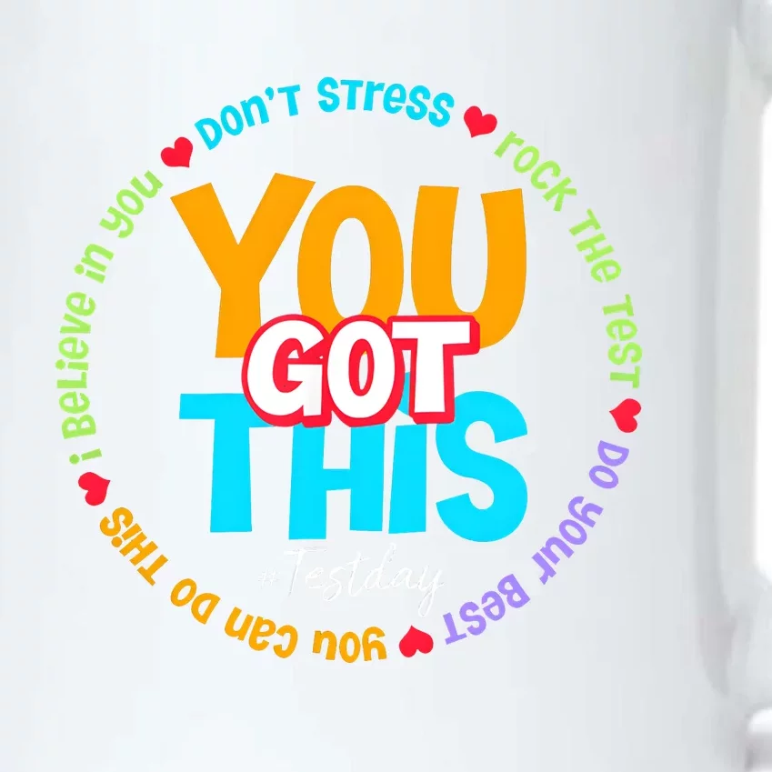 You Got This Test Day Back To School Teacher Team Black Color Changing Mug