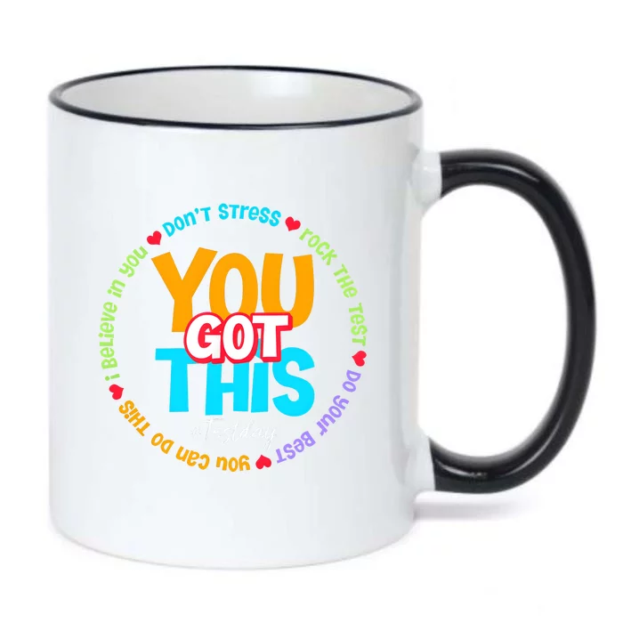 You Got This Test Day Back To School Teacher Team Black Color Changing Mug