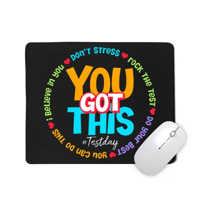 You Got This Test Day Back To School Teacher Team Mousepad