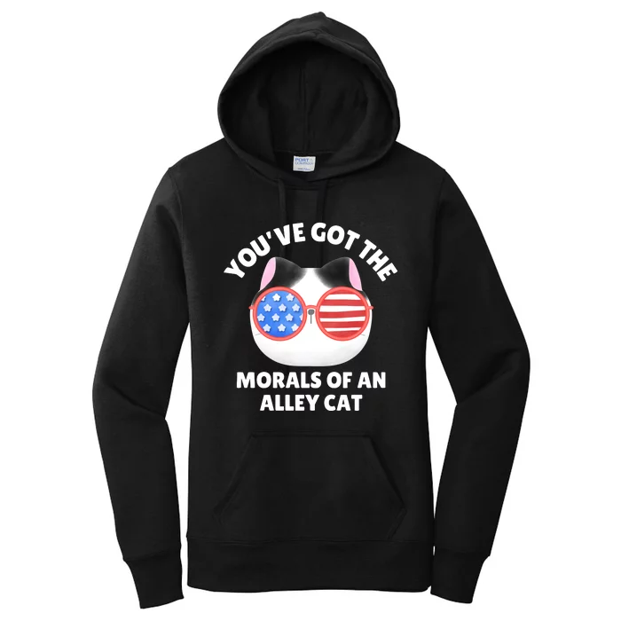 You’Ve Got The Morals Of An Alley Cat Women's Pullover Hoodie