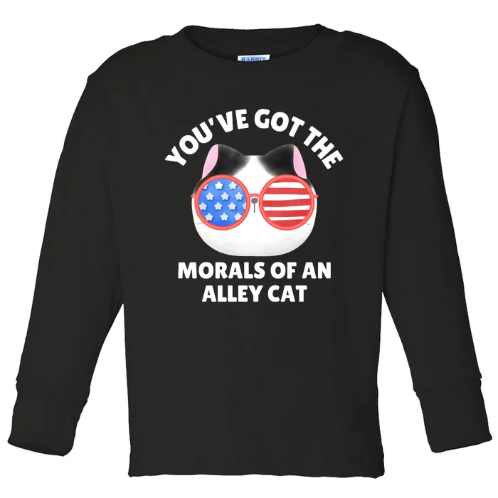 You’Ve Got The Morals Of An Alley Cat Toddler Long Sleeve Shirt