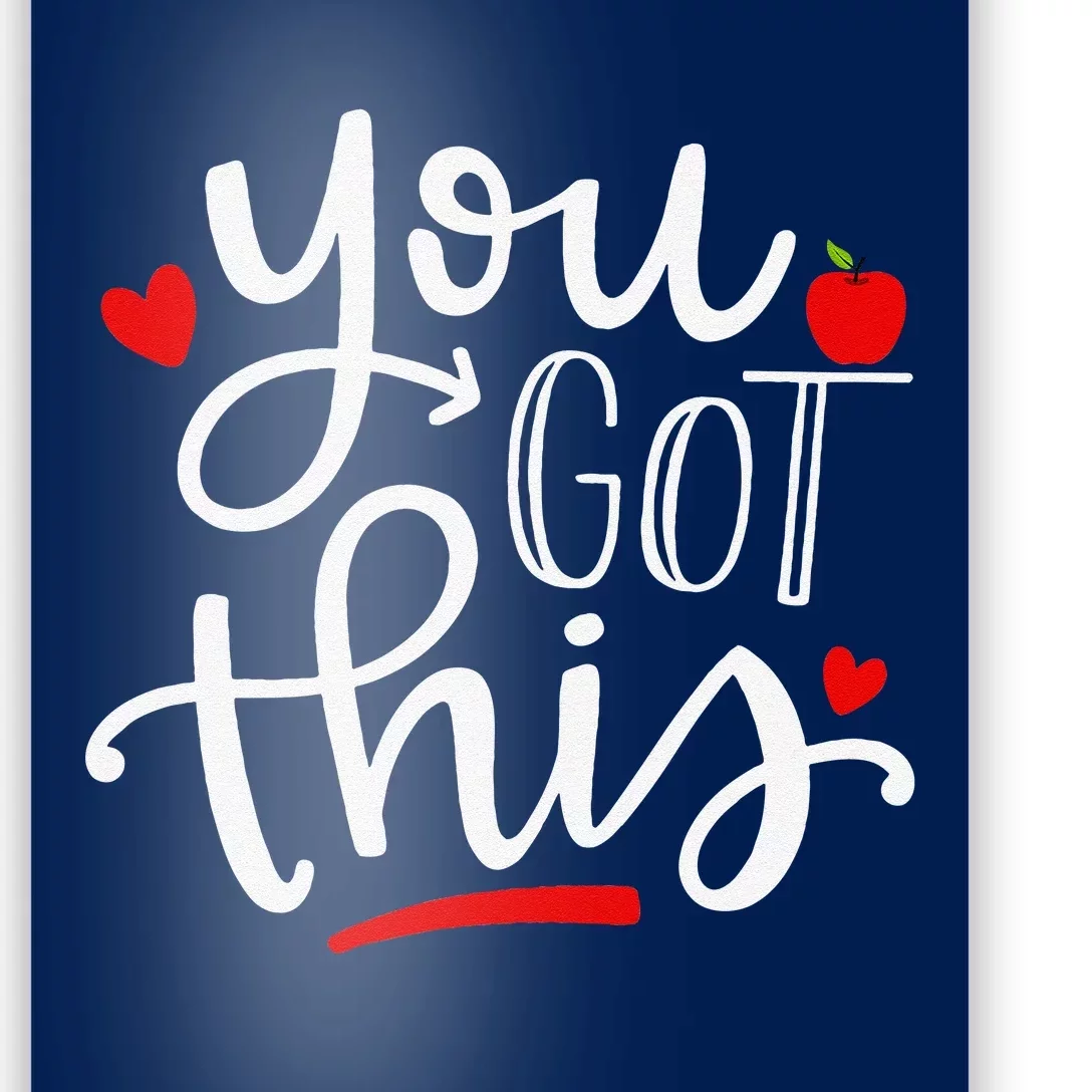 You Got This Funny Teacher Student Testing Day Gifts Poster