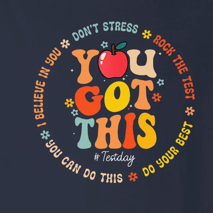 You Got This Motivational Testing Day Teacher Student Toddler Long Sleeve Shirt