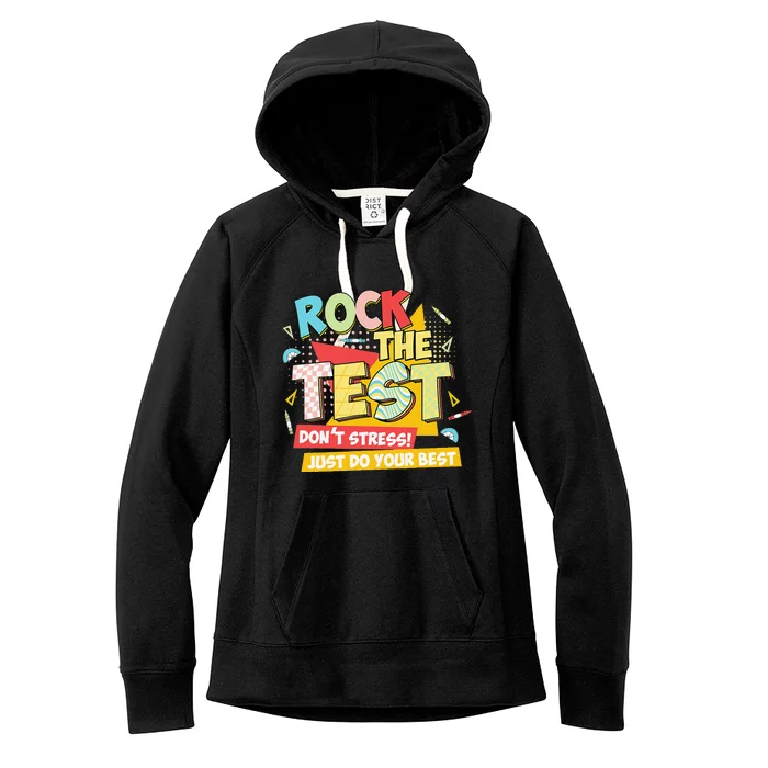 You Got This Rock The Test Testing Day Teacher Student Women's Fleece Hoodie