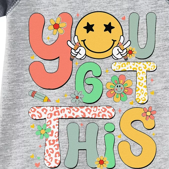 You Got This Motivational Testing Day Teacher Students Infant Baby Jersey Bodysuit